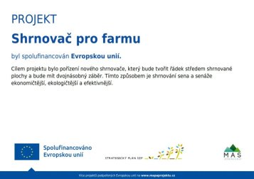 Publicita projektu Shrnovač pro farmu